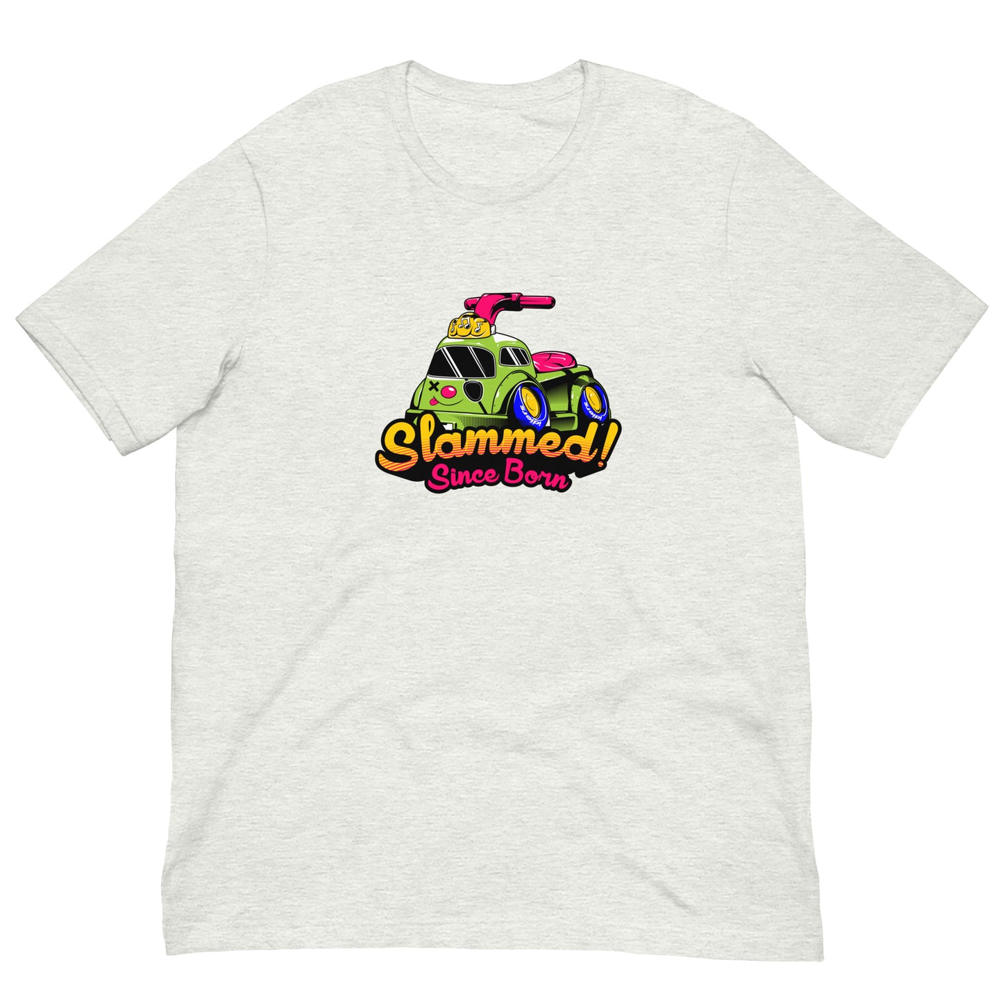 Slammed Since Born T-Shirt - shutoko
